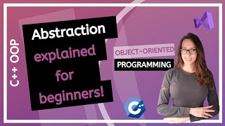 Abstraction explained with reallife examples and code  C OOP Course [upl. by Aitnom269]