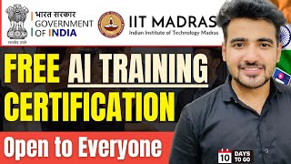 Indian govt launched Free AI training Courses  Free Certification by IIT Madras  Anyone Can Join [upl. by Affrica535]