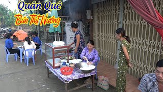 Bày Gian Hàng Bún Thịt Nướng Bán Phục vụ Bà Con Ăn sáng Khách Tấp Nập Làm không Nghĩ Tay\DD ĐQ835 [upl. by Aisirtap]