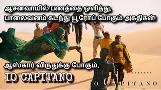 You Need to Watch IO CAPITANO  Migrants to Italy  Movie Review in Tamil [upl. by Moreland]