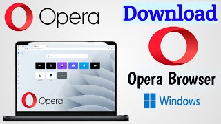 How To Download And Install Opera Browser In Windows  Download Opera Browser [upl. by Ahsiet267]