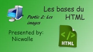 28 Les bases du html Partie 2 Insertion dune image HD [upl. by Nilad]