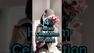 4 Haram celebration in Islam 😱shorts islam celebration [upl. by Lonier]