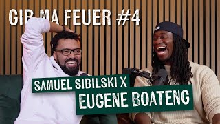 SAMUEL SIBILSKI  GIB MA FEUER 4  EUGENE BOATENG [upl. by Cohette]