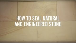 How To Seal Stones  Natural amp Engineered Stones [upl. by Nalo531]