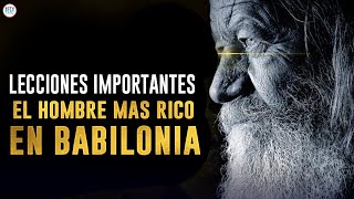 5 Lecciones IMPORTANTES Del Hombre Más Rico De Babilonia [upl. by Yrdua]