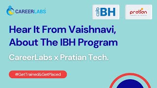 CareerLabs x Pratian Tech  Hear It From Vaishnavi About The IBH Program [upl. by Seldon]