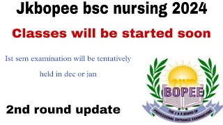 jkbopee bsc nursing 2024  Classes will be started soon  2nd round update [upl. by Einobe232]