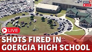 Georgia High School Firing  Mass Shooting In Georgia LIVE Visuals Georgia School Shooting  N18G [upl. by Svensen]