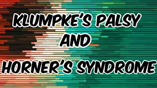 KLUMPKES PALSY and HORNERS SYNDROME [upl. by Ober]