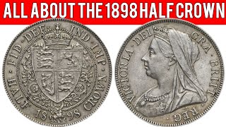 All About The 1898 Half Crown [upl. by Arlene957]