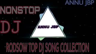 Nonstop Dj Jbp Top Song Collection  Rodsow DJ Song  All In One Song  Dj Aakash Jbp  By ANNU JBP [upl. by Leid877]