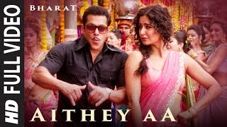 Full Video Aithey Aa  Bharat  Salman KhanKatrina Kaif Vishal amp Shekhar ft Akasa Neeti Kamaal [upl. by Asenad]