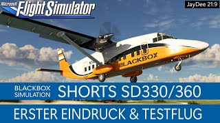 Blackbox Simulation SHORTS SD330360  Erster Eindruck amp Testflug ★ MSFS 2020 Deutsch [upl. by Milinda334]