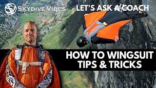 Learn How To Wingsuit amp Improve Your Flying Skills  Lets Ask A Coach 2  Jarno Cordia [upl. by Earesed982]