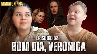 🔥 BOM DIA VERÔNICA 3 Episódio 02 Maratoxinha netflixbrasil [upl. by Heyward655]