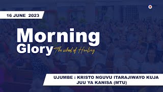 KIJITONYAMA LUTHERAN CHURCH  IBADA YA MORNING GLORY  THE SCHOOL OF HEALING  16062023 [upl. by Boothman]