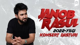 Janob Rasul  2022 yilgi konsert dasturi [upl. by Yzeerb]