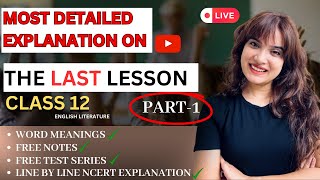 The Last Lesson Class 12 in Hindi  Class 12 English Chapter 1  Detailed Explanation cbse boards [upl. by Pamela]