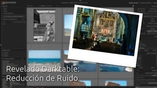 Revelado Darktable Reducción de Ruido [upl. by Llenel616]