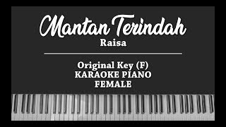 Mantan Terindah  Raisa FEMALE KARAOKE PIANO COVER [upl. by Aneetak]