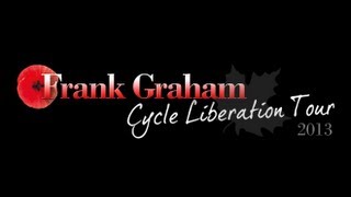 Frank Graham Cycle Liberation Tour Day 7 [upl. by Ami131]