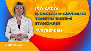 ETO Akademi Dijital  ISO 45001 İş Sağlığı ve Güvenliği Yönetim Sistemi Standardı [upl. by Adnaloy]