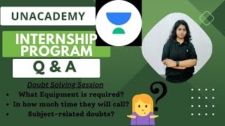 Unacademy Internship Program  Q amp A  Doubt Solving Session [upl. by Chace]