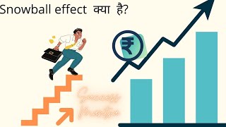 SNOWBALL EFFECT  WARREN BUFFETT SNOWBALL HINDI  SUCCESS MANTRA [upl. by Leakim]