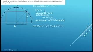 Aplicación de las derivadas Hallar las dimensiones de un rectángulo inscrito en semicircunferencia [upl. by Bobseine]