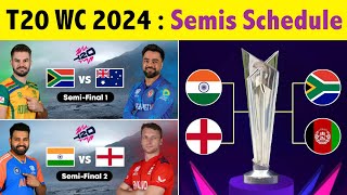 T20 WC Semi Finals Schedule 2024  T20 World Cup 2024 Semi Final Time Table [upl. by Aram196]