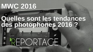 MWC 2016 Quelles sont les meilleurs photophones 2016 [upl. by Airdnahc]