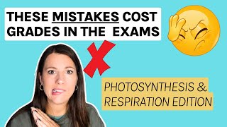 Common exam mistakes in photosynthesis amp respiration  exam mistakes and misconceptions [upl. by Dammahum873]