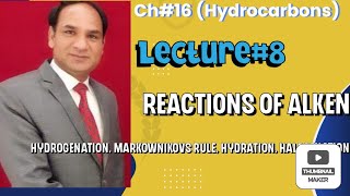 Ch16Lec8Reactions Of Alkenes Hydrogenation hydro Halogenation hydration Halogenation [upl. by Javler986]