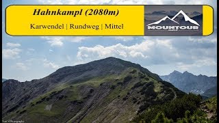 Aufstieg zum Hahnkampl 2080m  Karwendel  Rundweg mitten im Karwendelpanorama um die Binsalm [upl. by Etnahs942]