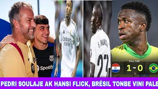 Pedri jwenn soulajman ak Hansi Flick Brésil tonbe kont Paraguay 01 Vinicius pale2 bòn nouvèl [upl. by Imled799]