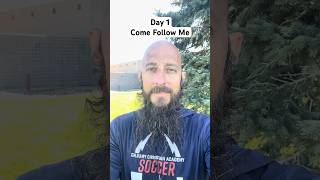 Day 1  Come Follow Me [upl. by Tannenwald]