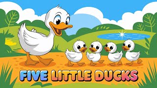 Five Little Ducks  Nursery Rhymes for Kids  Fun Counting Songs amp Childrens Music [upl. by Ellerehc]