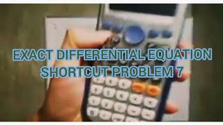 EXACT DIFFERENTIAL EQUATION SHORTCUT TAGALOG PROBLEM 7 [upl. by Zinck]