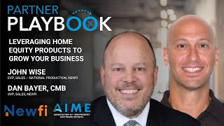 Partner Playbook Leveraging Home Equity Products to Grow Your Business ft Newfi [upl. by Neoma]