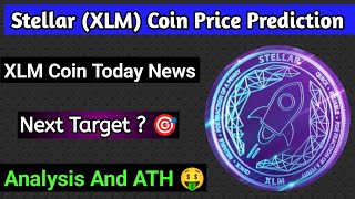 Xlm coin today news  Xlm coin price prediction  Stellar coin prediction  Stellar coin today news [upl. by Inaffets]