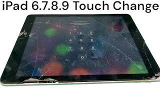 iPad 6789 All iPad Touch Screen Change Kre आप भी देख लो और चेंज करना सीखे [upl. by Sacksen]