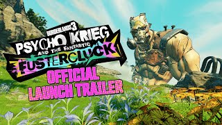 Borderlands 3  Psycho Krieg and the Fantastic Fustercluck Official Launch Trailer [upl. by Tnayrb]