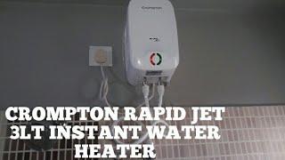 CROMPTON RAPID JET 3LITERS INSTANT WATER HEATER UNBOXING AND INSTALLION 🎧🔔🔧🔨⚡😷👍👌😛💡😎😉🙏🌞 [upl. by Etteiluj371]