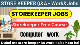 Storekeeper work amp Jobs  Store keeper Duties and Responsibilities  How to work store in Dubai uae [upl. by Angelle]