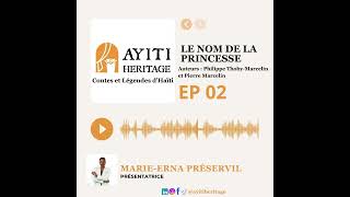 Ayiti Héritage  Le nom de la Princesse [upl. by Dori]