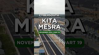 KITA MESRA  PART 19  LBS Cybersouth Progress NOVEMBER 2024 4K 021124 [upl. by Idahs]