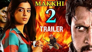 MAKKHI 2 EEGA 2 Trailer  Nani  Samantha Prabhu  Sudeep  SS Rajamouli [upl. by Yrevi]