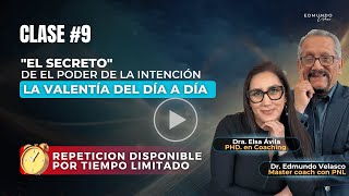 Clase 9 El Secreto Del Poder De La Intención La Valentía Del Día A Día 💪🔥 [upl. by Akapol881]