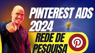 Pinterest Ads Estratégia 2024 REDE DE PESQUISA [upl. by Bove]